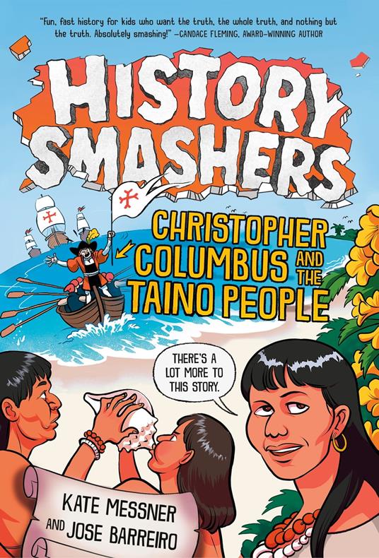 History Smashers: Christopher Columbus and the Taino People - Jose Barreiro,Kate Messner,Falynn Koch - ebook