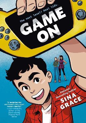 Game On: (A Graphic Novel) - Sina Grace - cover