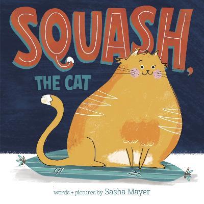 Squash, the Cat - Sasha Mayer - cover