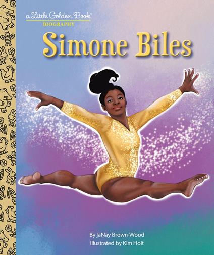 Simone Biles: a Little Golden Book Biography - Janay Brown Wood,Kim Holt - ebook