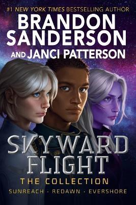 Skyward Flight: The Collection: Sunreach, ReDawn, Evershore - Brandon Sanderson,Janci Patterson - cover