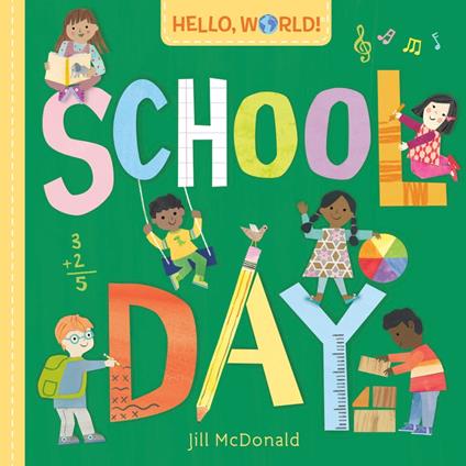 Hello, World! School Day - Jill Mcdonald - ebook
