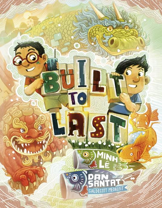 Built to Last - Minh Lê,Dan Santat - ebook