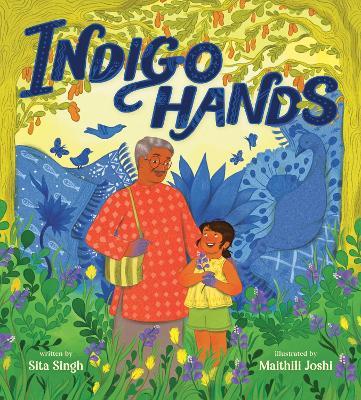 Indigo Hands - Sita Singh,Maithili Joshi - cover