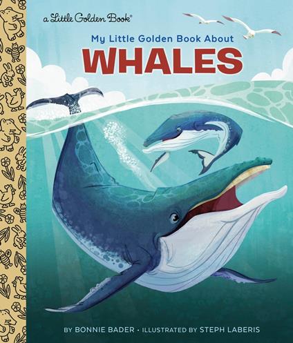 My Little Golden Book About Whales - Bonnie Bader,Steph Laberis - ebook