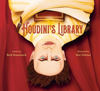 Houdini's Library - Barb Rosenstock,Mar Delmar - ebook