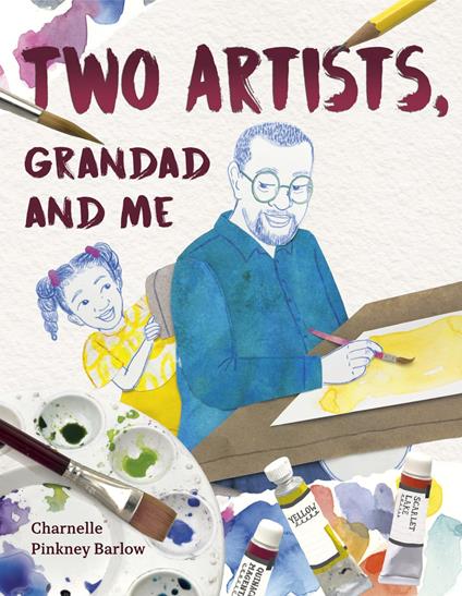 Two Artists, Grandad and Me - Charnelle Pinkney Barlow - ebook
