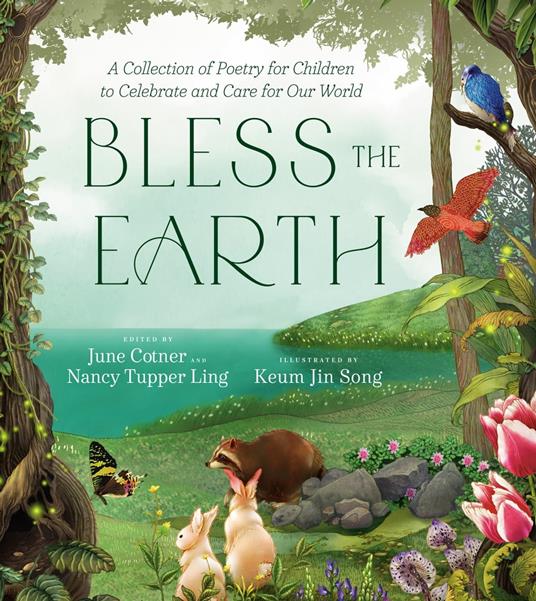 Bless the Earth - June Cotner,Nancy Tupper Ling,Keum Jin Song - ebook