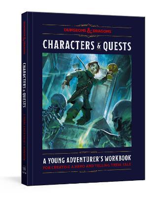 Characters & Quests (Dungeons & Dragons): A Young Adventurer's Workbook for Creating a Hero and Telling Their Tale - Sarra Scherb - cover