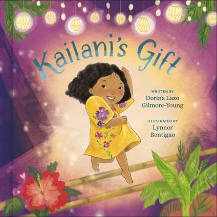 Kailani's Gift - Dorina Lazo Gilmore-Young,Lynnor Bontigao - ebook
