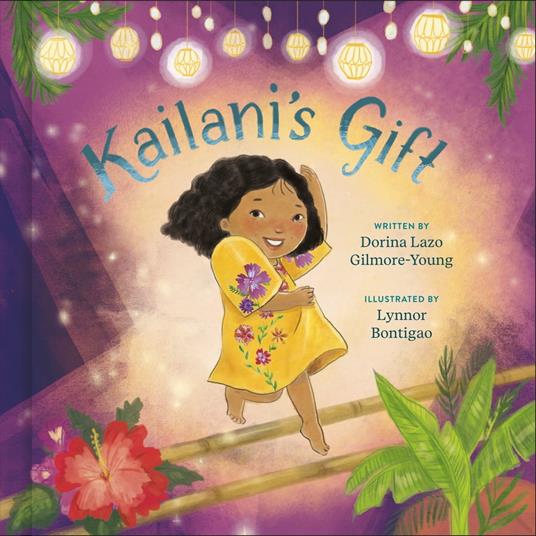 Kailani's Gift - Dorina Lazo Gilmore-Young,Lynnor Bontigao - ebook