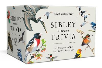Sibley Birder's Trivia: A Card Game: 400 Questions to Test Every Birder's Knowledge - David Allen Sibley - cover