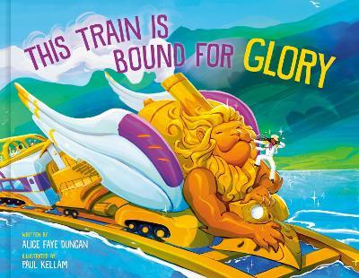 This Train Is Bound for Glory - Alice Faye Duncan - cover