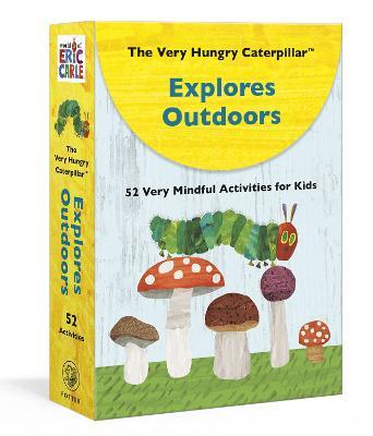 The Very Hungry Caterpillar Explores Outdoors: 52 Very Mindful Activities for Kids - Eric Carle - cover