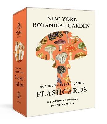 New York Botanical Garden Mushroom Identification Flashcards: 100 Common Mushrooms of North America - The New York Botanical Garden - cover