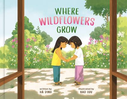 Where Wildflowers Grow - Hà Dinh,Bao Luu - ebook