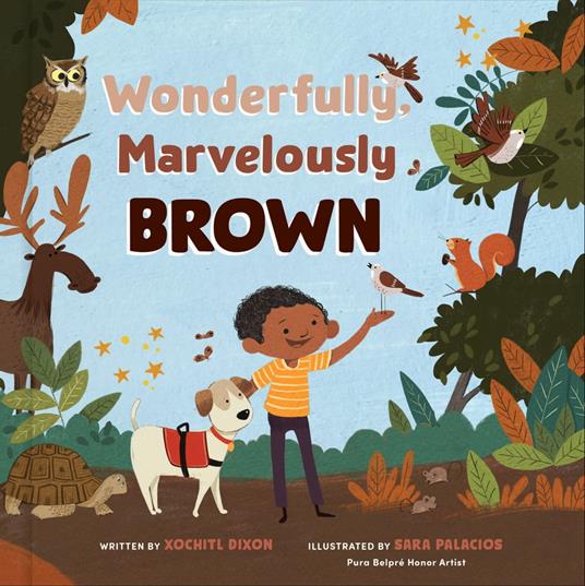 Wonderfully, Marvelously Brown - Xochitl Dixon,Sara Palacios - ebook