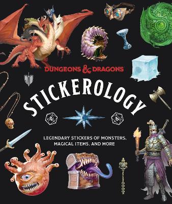 Dungeons & Dragons Stickerology: Legendary Stickers of Monsters, Magical Items, and More: Stickers for Journals, Water Bottles, Laptops, Planners, and More - Official Dungeons & Dragons Licensed - cover