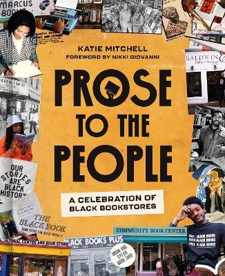 Prose to the People: A Celebration of Black Bookstores - Katie Mitchell,Nikki Giovanni - cover