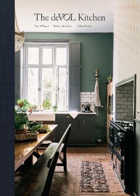 The deVOL Kitchen: Designing and Styling the Most Important Room in Your Home - Paul O'Leary,Robin McLellan,Helen Parker - cover