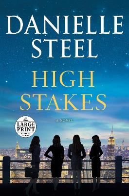 High Stakes: A Novel - Danielle Steel - cover