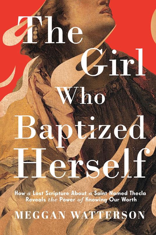 The Girl Who Baptized Herself