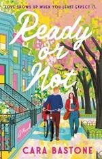 Ready or Not: A Novel