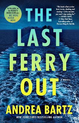 The Last Ferry Out: A Novel - Andrea Bartz - cover