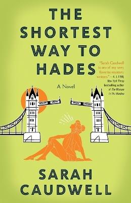 The Shortest Way to Hades: A Novel - Sarah Caudwell - cover