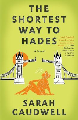 The Shortest Way to Hades: A Novel