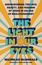 The Light in Our Eyes