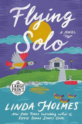 Flying Solo: A Novel - Linda Holmes - cover