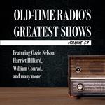 Old-Time Radio's Greatest Shows, Volume 54