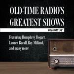 Old-Time Radio's Greatest Shows, Volume 58