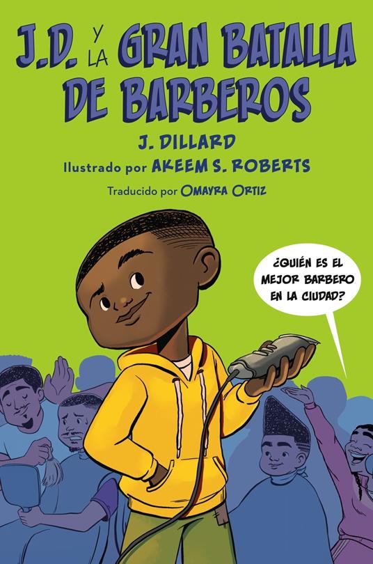J.D. y la gran batalla de barberos - J. Dillard,Akeem S. Roberts,Omayra Ortiz - ebook