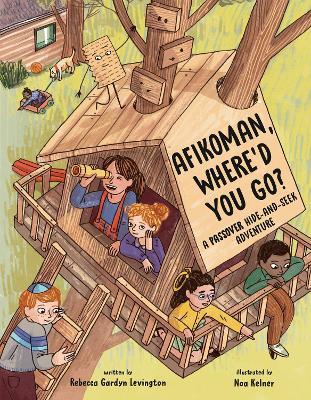 Afikoman, Where'd You Go?: A Passover Hide-and-Seek Adventure - Rebecca Gardyn Levington - cover
