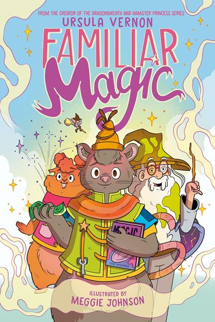 Familiar Magic - Ursula Vernon,Meggie Johnson - ebook