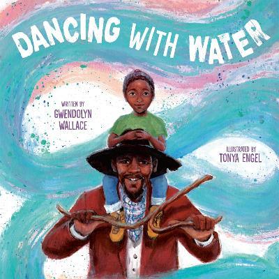 Dancing with Water - Gwendolyn Wallace - cover