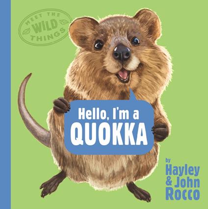 Hello, I'm a Quokka (Meet the Wild Things, Book 3) - Hayley Rocco,John Rocco - ebook