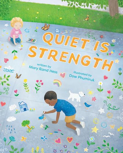 Quiet Is Strength - Mary Rand Hess,Dow Phumiruk - ebook
