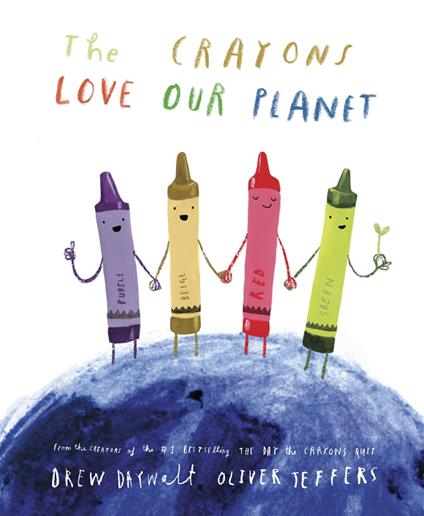 The Crayons Love Our Planet - Drew Daywalt,Oliver Jeffers - ebook