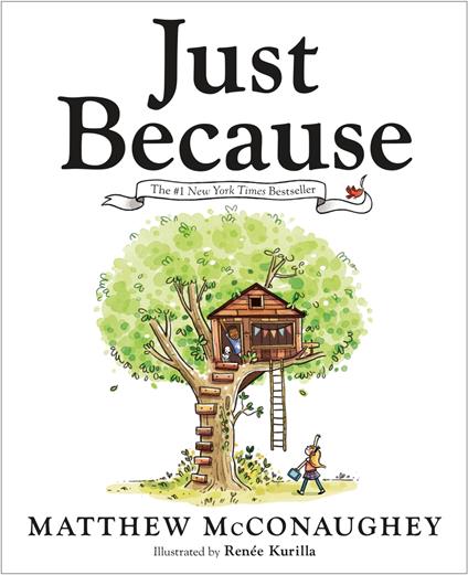 Just Because - Matthew McConaughey,Renée Kurilla - ebook