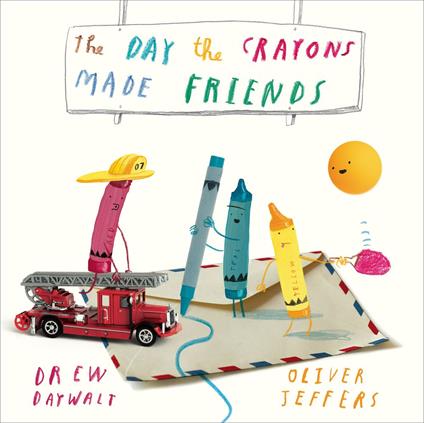 The Day the Crayons Made Friends - Drew Daywalt,Oliver Jeffers - ebook