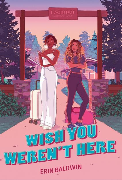 Wish You Weren't Here - Erin Baldwin - ebook