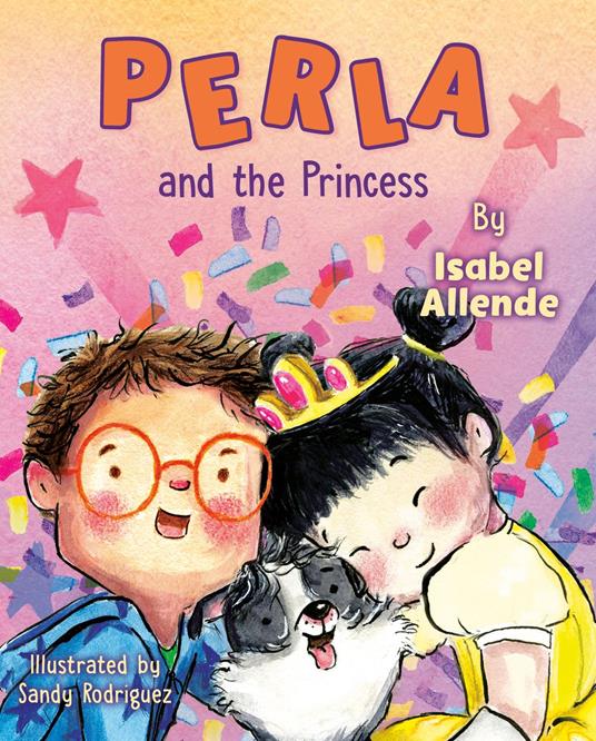 Perla and the Princess - Isabel Allende,Sandy Rodríguez - ebook