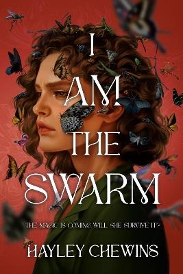 I Am the Swarm - Hayley Chewins - cover