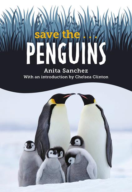 Save the... Penguins - Chelsea Clinton,Anita Sanchez - ebook