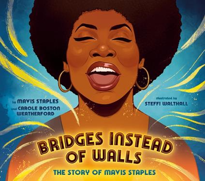 Bridges Instead of Walls - Carole Boston Weatherford,Staples Mavis,Steffi Walthall - ebook