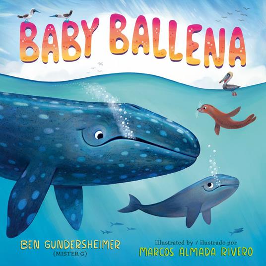 Baby Ballena (Bilingual English-Spanish Edition) - Ben Gundersheimer (Mister G),Marcos Almada Rivero - ebook