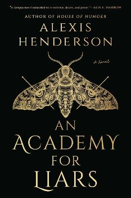 An Academy for Liars - Alexis Henderson - cover